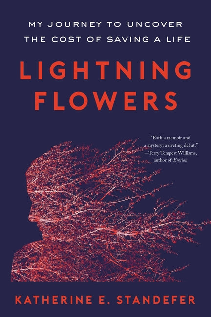 Book cover for Lightning Flowers: My Journey to Uncover the Cost of Saving a Life