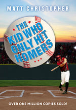 Book cover for The Kid Who Only Hit Homers