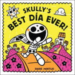 Book cover for Skully's Best Día Ever!