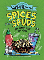 Book cover for Andy Warner's Oddball Histories: Spices and Spuds: How Plants Made Our World