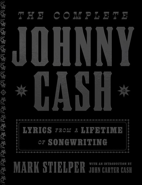 Book cover for Complete Johnny Cash: Lyrics from a Lifetime of Songwriting