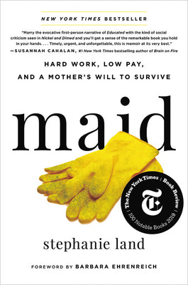 Book cover for Maid: Hard Work, Low Pay, and a Mother's Will to Survive