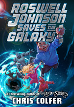 Book cover for Roswell Johnson Saves the Galaxy!