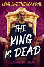 Book cover for The King Is Dead