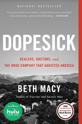 Book cover for Dopesick: Dealers, Doctors, and the Drug Company That Addicted America
