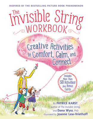 Book cover for The Invisible String Workbook: Creative Activities to Comfort, Calm, and Connect