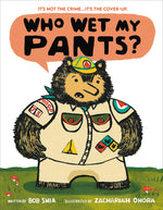 Book cover for Who Wet My Pants?