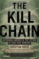 Book cover for Kill Chain: Defending America in the Future of High-Tech Warfare
