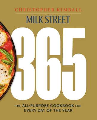 Book cover for Milk Street 365: The All-Purpose Cookbook for Every Day of the Year