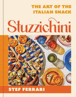 Book cover for Stuzzichini: The Art of the Italian Snack