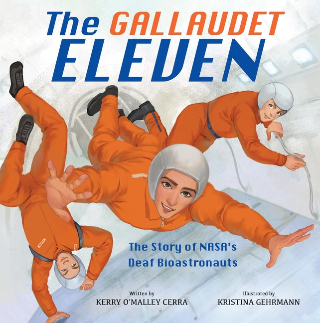Book cover for Gallaudet Eleven: The Story of Nasa's Deaf Bioastronauts