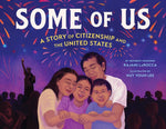 Book cover for Some of Us: A Story of Citizenship and the United States