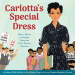 Book cover for Carlotta's Special Dress: How a Walk to School Changed Civil Rights History