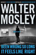 Book cover for Been Wrong So Long It Feels Like Right: A King Oliver Novel