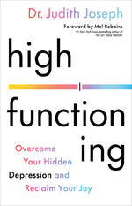 Book cover for High Functioning: Overcome Your Hidden Depression and Reclaim Your Joy