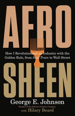Book cover for Afro Sheen: How I Revolutionized an Industry with the Golden Rule, from Soul Train to Wall Street
