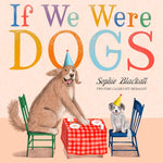 Book cover for If We Were Dogs