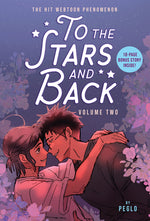 Book cover for To the Stars and Back (a Graphic Novel): Volume 2