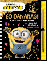 Book cover for Minions: Go Bananas!: A Scratch Art Book