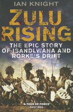 Book cover for Zulu Rising: The Epic Story of iSandlwana and Rorke's Drift (Main Market)