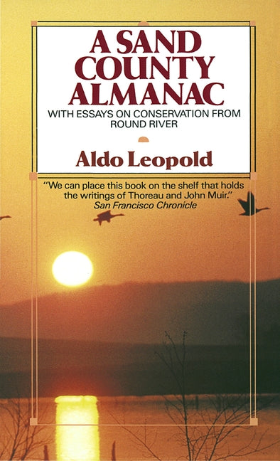 Book cover for A Sand County Almanac: With Essays on Conservation from Round River