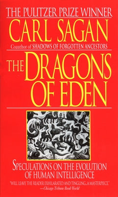 Book cover for The Dragons of Eden: Speculations on the Evolution of Human Intelligence