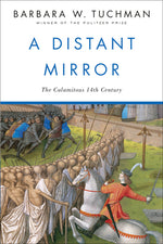 Book cover for A Distant Mirror: The Calamitous 14th Century