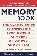 Book cover for The Memory Book: The Classic Guide to Improving Your Memory at Work, at School, and at Play