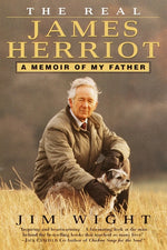 Book cover for Real James Herriot: The Real James Herriot: A Memoir of My Father