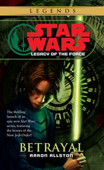 Book cover for Betrayal: Star Wars Legends (Legacy of the Force)
