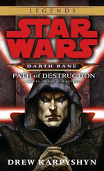Book cover for Path of Destruction: Star Wars Legends (Darth Bane): A Novel of the Old Republic