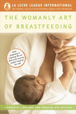 Book cover for The Womanly Art of Breastfeeding: Completely Revised and Updated 8th Edition