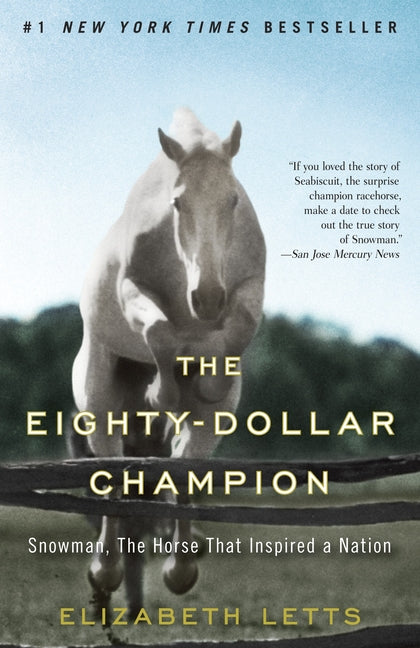 Book cover for Eighty-Dollar Champion: Snowman, the Horse That Inspired a Nation