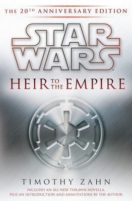 Book cover for Heir to the Empire: Star Wars Legends: The 20th Anniversary Edition