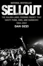 Book cover for Sellout: The Major-Label Feeding Frenzy That Swept Punk, Emo, and Hardcore (1994-2007)