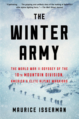 Book cover for The Winter Army: The World War II Odyssey of the 10th Mountain Division, America's Elite Alpine Warriors