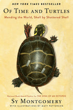 Book cover for Of Time and Turtles: Mending the World, Shell by Shattered Shell