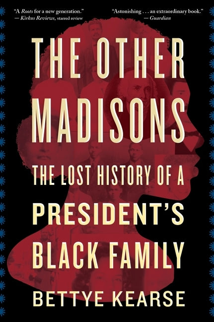 Book cover for Other Madisons: The Lost History of a President's Black Family
