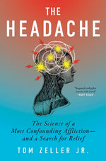 Book cover for Headache: The Science of a Most Confounding Affliction--And a Search for Relief