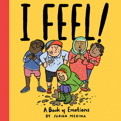 Book cover for I Feel!: A Book of Emotions