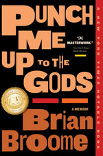 Book cover for Punch Me Up to the Gods: A Memoir