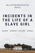 Book cover for Incidents In The Life Of A Slave Girl