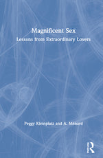 Book cover for Magnificent Sex: Lessons from Extraordinary Lovers