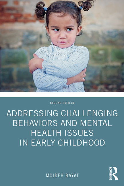 Book cover for Addressing Challenging Behaviors and Mental Health Issues in Early Childhood