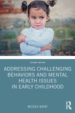Book cover for Addressing Challenging Behaviors and Mental Health Issues in Early Childhood