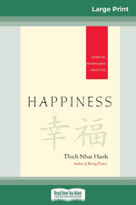 Book cover for Happiness: Essential Mindfulness Practices (16pt Large Print Edition)