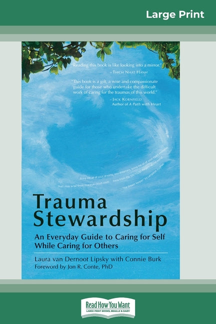 Book cover for Trauma Stewardship: An Everyday Guide to Caring for Self While Caring for Others (16pt Large Print Edition)