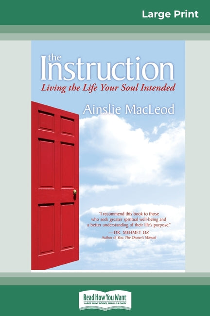 Book cover for The Instruction: Living the Life Your Soul Intended (16pt Large Print Edition)