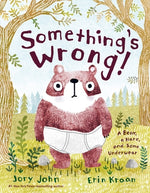 Book cover for Something's Wrong!: A Bear, a Hare, and Some Underwear