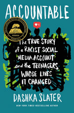 Book cover for Accountable: The True Story of a Racist Social Media Account and the Teenagers Whose Lives It Changed